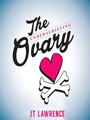 cover image of The Underachieving Ovary